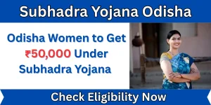 Subhadra Yojana Odisha